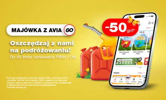 Majówka z AVIA GO „Rabat - 50gr/l paliwa PB95, Diesel z aplikacją AVIA GO”