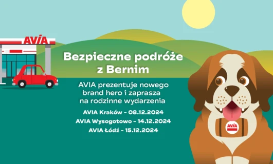 Bezpieczne podróże z Bernimem - AVİA prezentuje nowego bohatera marki i zaprasza na wydarzenia rodzinne w Krakowie, Wysogotowie i Łodzi w dniach 08.12.2024, 14.12.2024 i 15.12.2024.