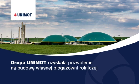 UNIMOT stawia na zieloną energię – spółka uzyskała pozwolenie na budowę biogazowni rolniczej